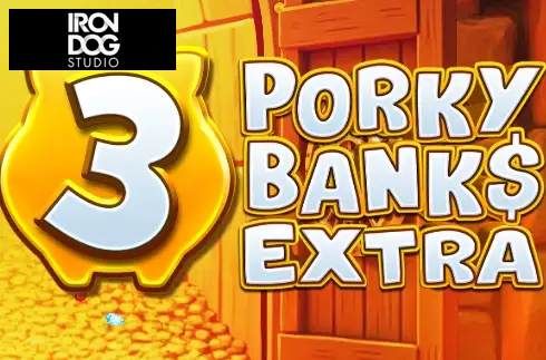 3 Porky Banks Extra